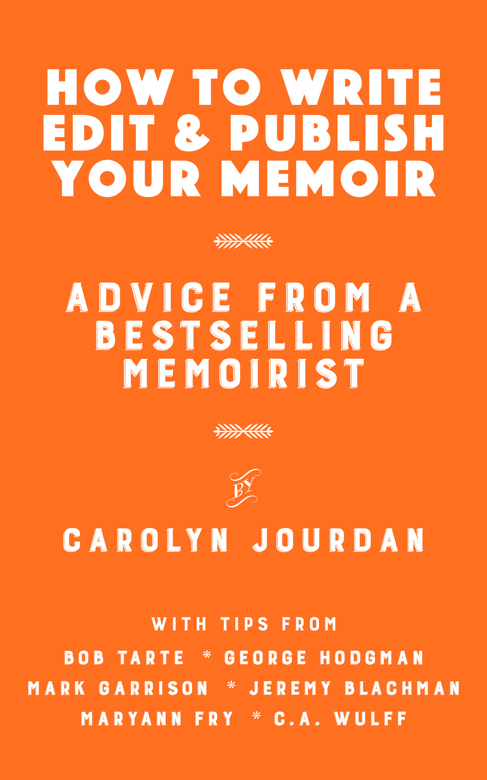 How to Write, Edit & Publish Your Memoir